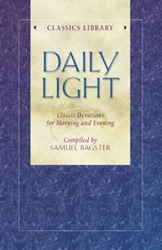 Daily Light: Classic Devotions for Morning and Evening