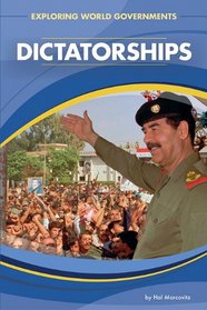 Dictatorships (Exploring World Governments)
