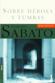 Sobre heroes y tumbas (Spanish Edition)