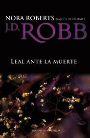 Leal ante la muerte (Spanish Edition)