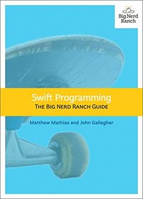 Swift Programming: The Big Nerd Ranch Guide