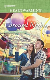 Carousel Nights (Starlight Point, Bk 2) (Harlequin Heartwarming, No 153) (Larger Print)