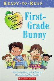 First-Grade Bunny (Robin Hill School) (Ready-to-Read, Level 1)