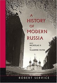 A History of Modern Russia : From Nicholas II to Vladimir Putin