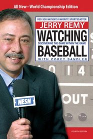 Watching Baseball, 4th: Discovering the Game within the Game (Watching Baseball: Discovering the Game Within the Game)