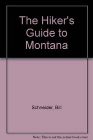 The Hiker's Guide to Montana