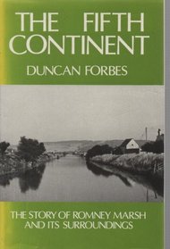 The fifth continent: The story of Romney Marsh and its surroundings