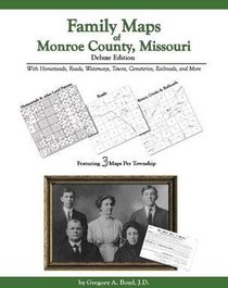 Family Maps of Monroe County , Missouri