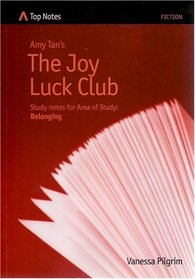 Amy Tan's The Joy Luck Club: Study Notes for Area of Study: Belonging