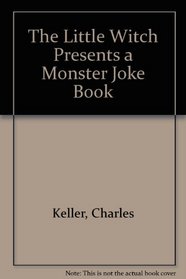 The Little Witch Presents a Monster Joke Book
