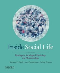 Inside Social Life: Readings in Sociological Psychology and Microsociology