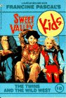 The Twins and the Wild West (Sweet Valley Kids, No 10)