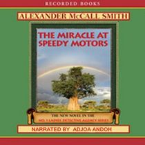 The Miracle at Speedy Motors (No. 1 Ladies' Detective Agency, Bk 9) (Audio Cassette) (Unabridged)