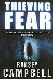 Thieving Fear Ramsey Campbell