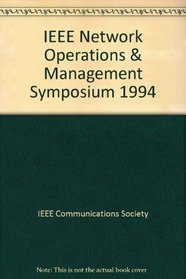 IEEE Network Operations & Management Symposium, 1994