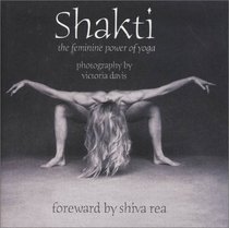 Shakti: The Feminine Power of Yoga
