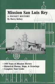 Mission San Luis Rey: A Pocket History