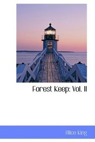 Forest Keep: Vol. II