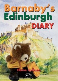Barnaby's Edinburgh Diary (Barnaby Bear)
