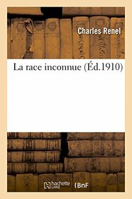 La race inconnue (Litterature) (French Edition)