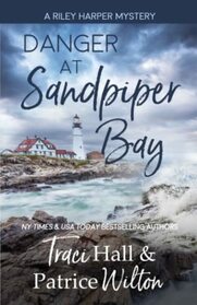 Danger at Sandpiper Bay (A Riley Harper Mystery 1)