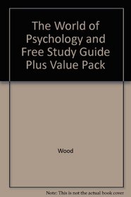 The World of Psychology and Free Study Guide Plus Value Pack