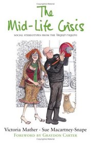 The Mid-life Crisis: Social Stereotypes from the 