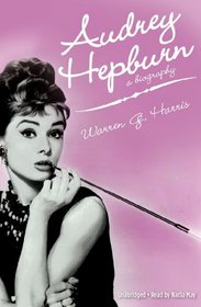 Audrey Hepburn: A Biography (Library Edition)