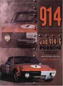 The 914  914-6 Porsche: A Restorer's Guide to Authenticity