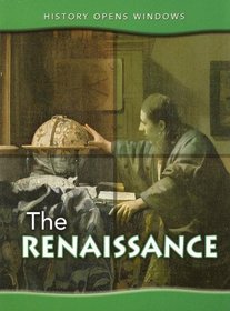 The Renaissance (History Opens Windows)