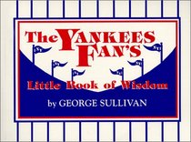 The Yankees Fan's Little Book of Wisdom (Little Book of Wisdom (Taylor))