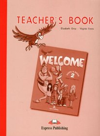 Welcome: Teacher's Book Level 2