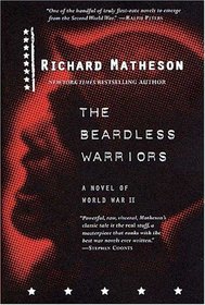 The Beardless Warriors : A Novel of World War II