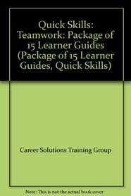 Quick Skills: Teamwork: Package of 15 Learner Guides