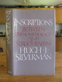 Inscriptions: Between Phenomenology and Structuralism