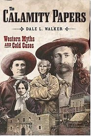 The Calamity Papers : Western Myths and Cold Cases