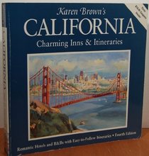 Karen Brown's California Inns & Itineraries (4th ed)