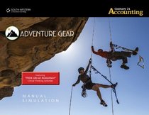 Adventure Gear Manual Simulation for Gilbertson/Lehman/Passalacqua's Century 21 Accounting: Advanced