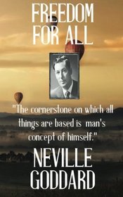 Neville Goddard: Freedom for All