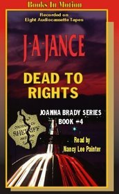 Dead to Rights (Joanna Brady Series, 4)