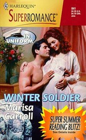 Winter Soldier (In Uniform) (Harlequin Superromance, No 841)