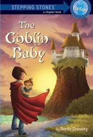The Goblin Baby (Stepping Stone)