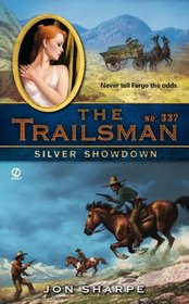 The Trailsman #337: Silver Showdown