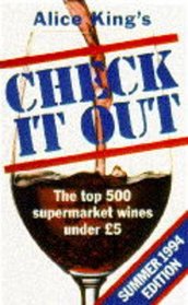 Check It Out: The Very Best Supermarket Wines Under 5: Summer 1994