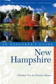 New Hampshire: An Explorer's Guide (Seventh Edition)  (Explorer's Guides)