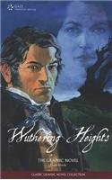 Wuthering Heights by Emily Bront': The Graphic Novel (Classic Graphic Novel Collections)