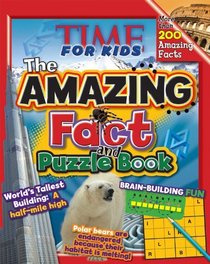 TIME For Kids: The Amazing Fact and Puzzle Book
