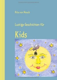Lustige Geschichten fr Kids (German Edition)