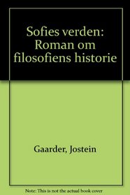 Sofies verden: Roman om filosofiens historie (Norwegian Edition)