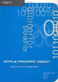 Simple Program Design: A Step-By-Step Approach, 5th Edition